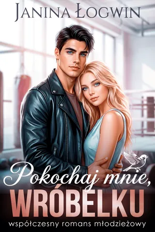 Pokochaj mnie, Wróbelku! okładka