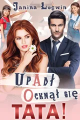 Upadł. Ocknął się. Tata! okładka